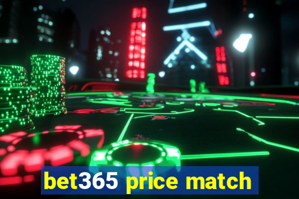 bet365 price match